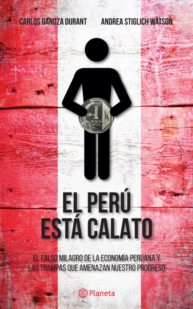 ¿Qué tan calato está el Perú? Entrevista a Carlos Ganoza y Andrea Stiglich