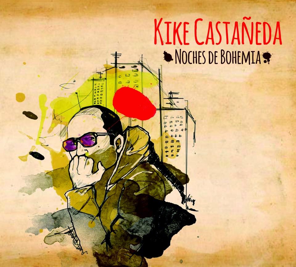 kikecastaneda-nochesdebohemia