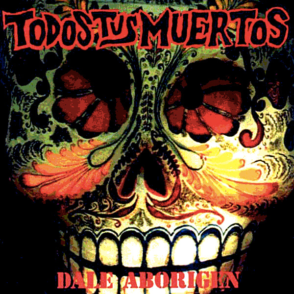 todostusmuertos-daleaborigen